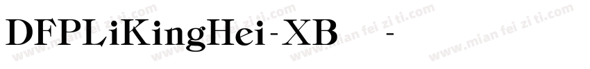 DFPLiKingHei-XB 字体字体转换
